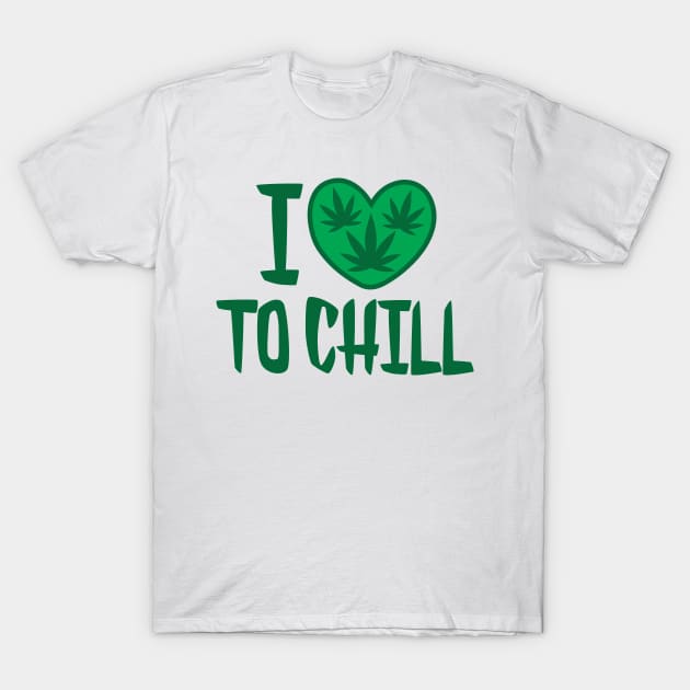 I love to chill T-Shirt by defytees